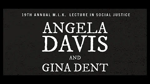 2020 MLK Lecture ft. Angela Davis and Gina Dent