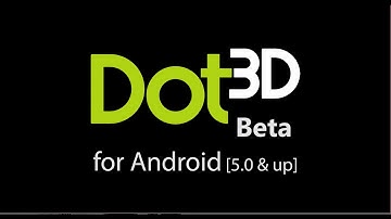 DotProduct Presents: Dot3D Edit [Android]