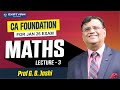 CA Foundation Maths Lecture 3 | Jan 2026 Exam – Prof. G.B Joshi