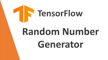 TensorFlow 6-  Random Number Generator in TensorFlow