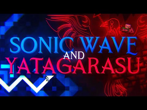 ЛЕГЕНДАРНЫЕ ТОП-1 ДЕМОНЫ! u0022YATAGARASUu0022 и u0022SONIC WAVEu0022 | Geometry Dash