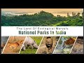 National parks in indiawildlife sanctuaries in indiaindianculturewithpallavi