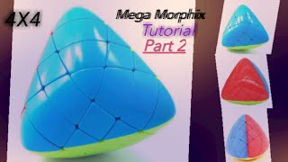 4x4 Mega Morphix Rubik Cube Tutorial Part 2