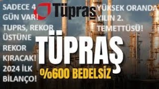 SON 4 GÜN🚀TUPRS, REKOR ÜSTÜNE REKOR PATLATACAK: TÜPRAŞ, 2024 2. TEMETTÜ VE BİLANÇO İLE FENA GELİYOR🔥