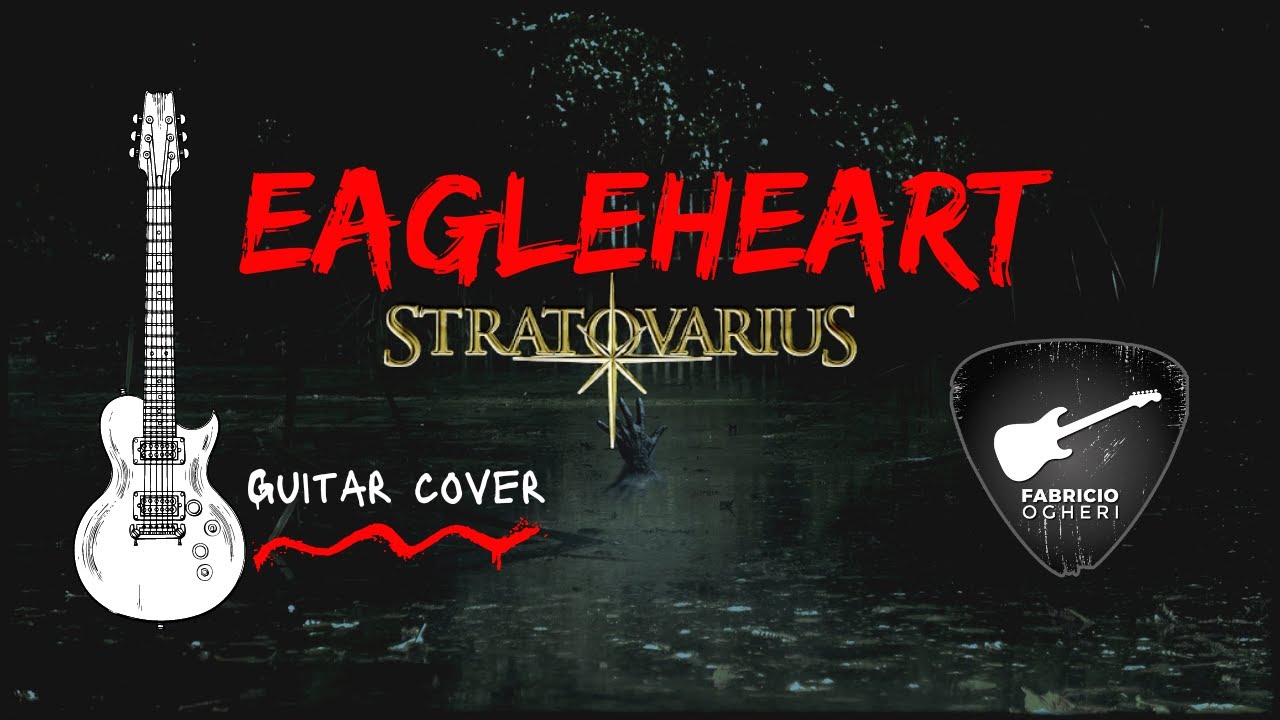 eagleheart-stratovarius-guitar-cover-youtube
