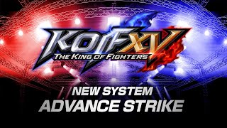 【简体中文】KOF XV｜Advance Strike
