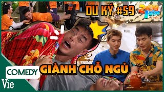 2N1D DU KÝ #59: Dương Lâm và những pha chơi tất tay muốn từ mặt anh em để giành chỗ NGỦ SƯỚNG