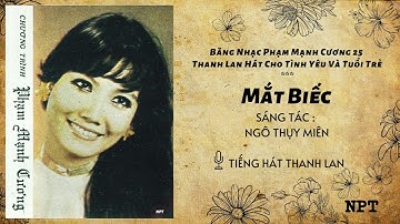 Mắt Biếc - Thanh Lan | Bản Thu Âm Hay Nhất Trước 1975