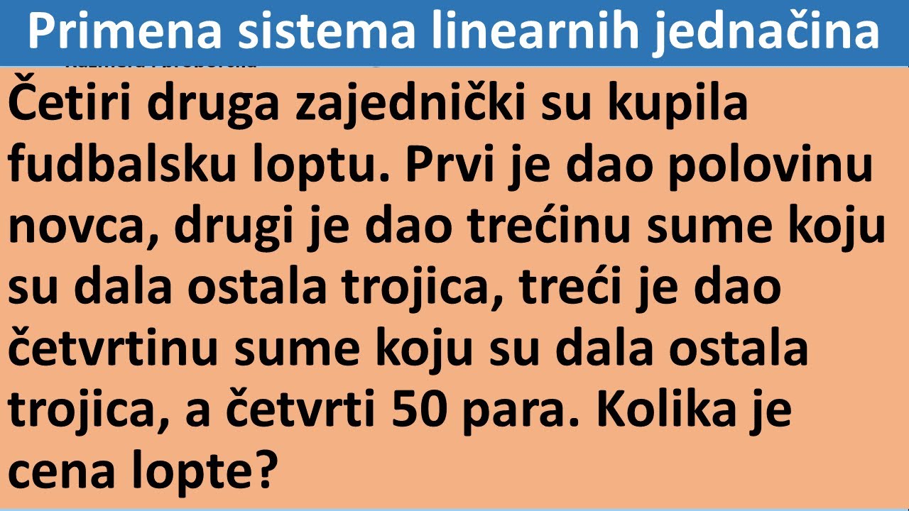 Primena sistema linearnih jednačina teži zadatak