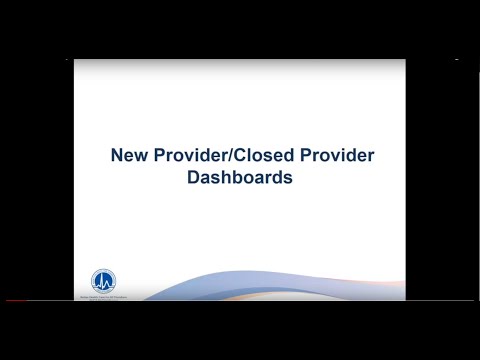 FloridaHealthFinder.gov - New Provider/Closed Provider Dashboard