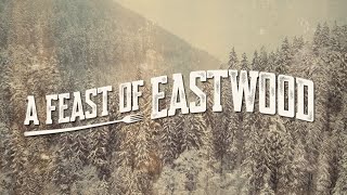 A Feast of Eastwood - Christmas Day Marathon
