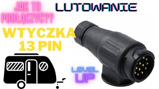 Jak podłączyć wtyczkę przyczepy 13 pin? Jak lutować? PATENT na lutowanie(b. proste). #Przyczepa odc1