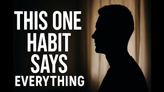 This One Habit Says Everything About You Habitcraft