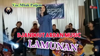 LAMUNAN jandhut Ardan Music ft BSR audio voc.Mbk Paijem