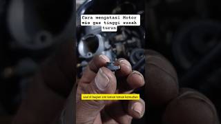 Cara Mengatasi Motor Mio Sporty Gas Tinggi