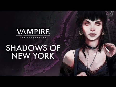 Vampire The Masquerade Shadows of New York Gameplay Trailer
