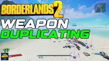 Borderlands 2 | Item DUPLICATION Guide | Share Gear with Friends!