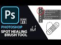 Master SPOT HEALING BRUSH Like a PRO! | Beginner's Guide
