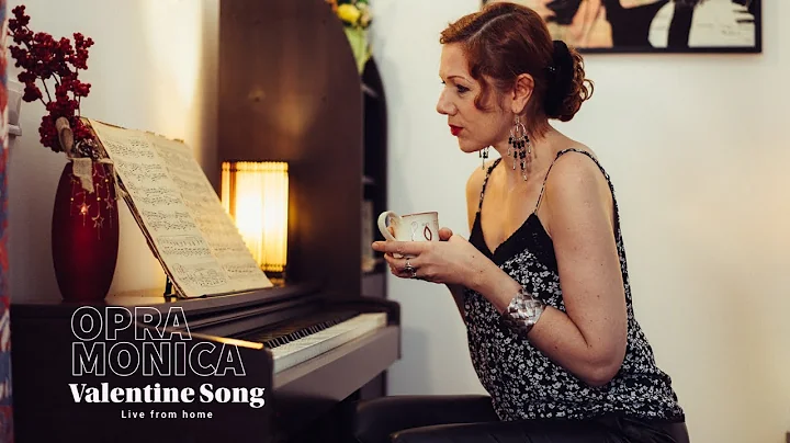 Opra Monica - Valentine Song - Live from home