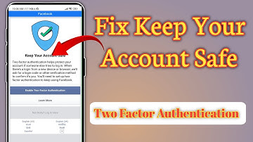 How to fix keep your account safe Facebook problem । Enable two factor authentication #techismile99