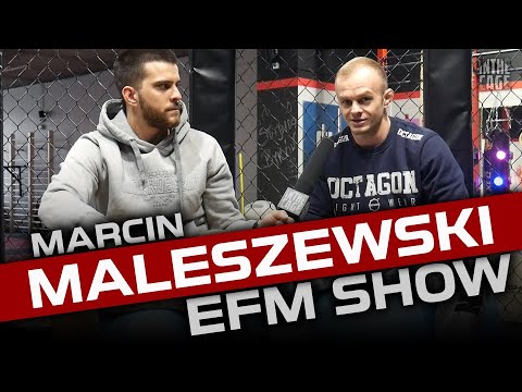Marcin Maleszewski: Po tej gali EFM może wstrzelić się na 3 miejsce w Polsce zaraz po KSW i FEN!