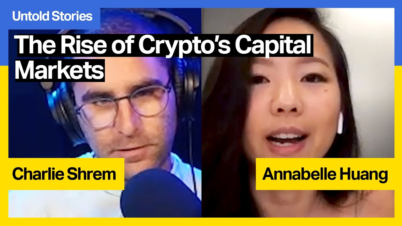 The Rise of Crypto's Capital Markets with Annabelle Huang - YouTube