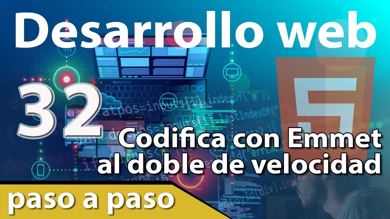 Desarrollo web - 32 Tutorial de Emmet para codificar en HTML5 mucho mas ...