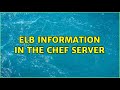 ELB information in the chef server