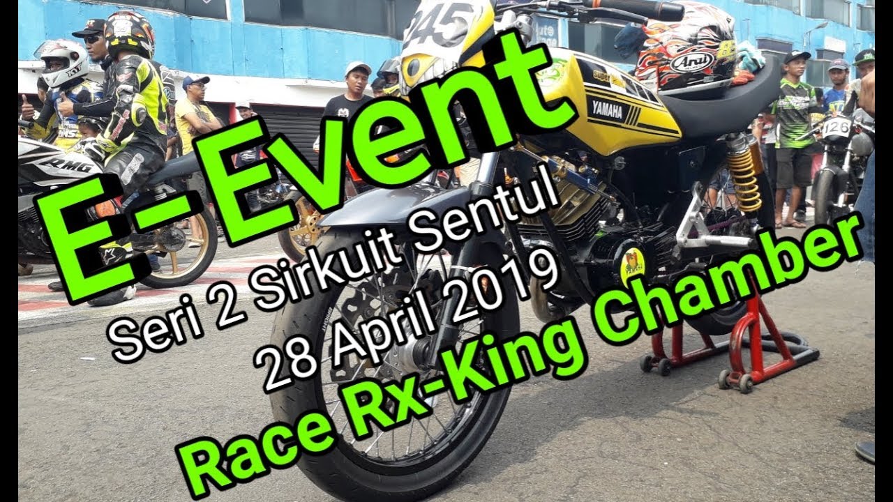 Race Rx-King Chamber E-Event Sentul 28 April 2019