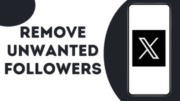 How To Remove Followers On X Formerly Twitter ?