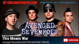 Avenged Sevenfold - This Means War - GUITAR BACKING TRACK