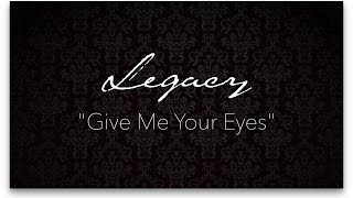 Give Me Your Eyes - Brandon Heath Acappella Cover by Legacy (Lyric Video)