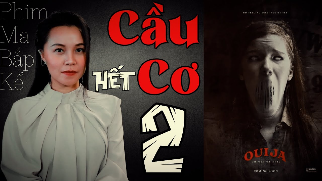 Cầu Cơ Tập 2/Hết - Cẩn Thận Khi Nói Chuyện Qua Bàn Cầu Cơ II Ouija 2016 II Phim Ma Bắp Kể