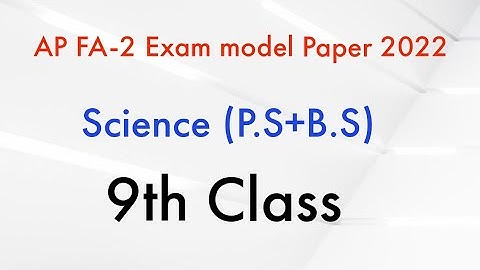 Ap 9th class  FA2 ( P.S +B.S )Model Paper 2022 || Ap 9th class Science question Paper for FA2 exam