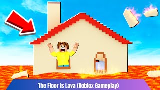 The Floor Is Lava ( Roblox Gameplay )