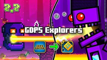 [FIXED] Explorers Imported from GDPS to Official Geometry Dash 2.2
