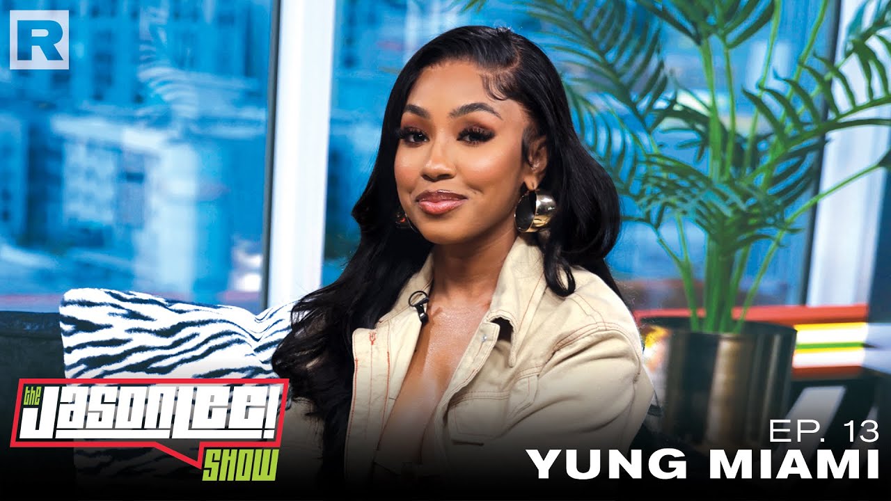 Yung Miami On Diddy Jt Caresha Please Acting In Bmf Marriage And More The Jason Lee Show 