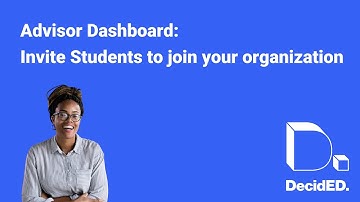 DecidED Advisor Dashboard: Inviting Students