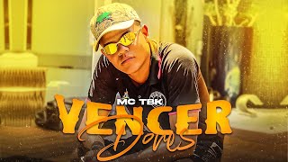 MC TBK ''Vencer Dores'' (DJ MK Autêntico)