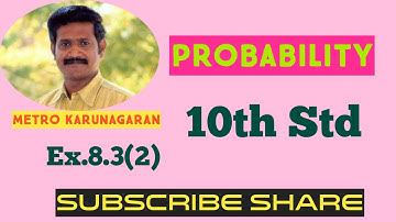 10th Std Maths Ex.8.3(2) Write the sample space for selecting two balls from a bag containing 6 ball