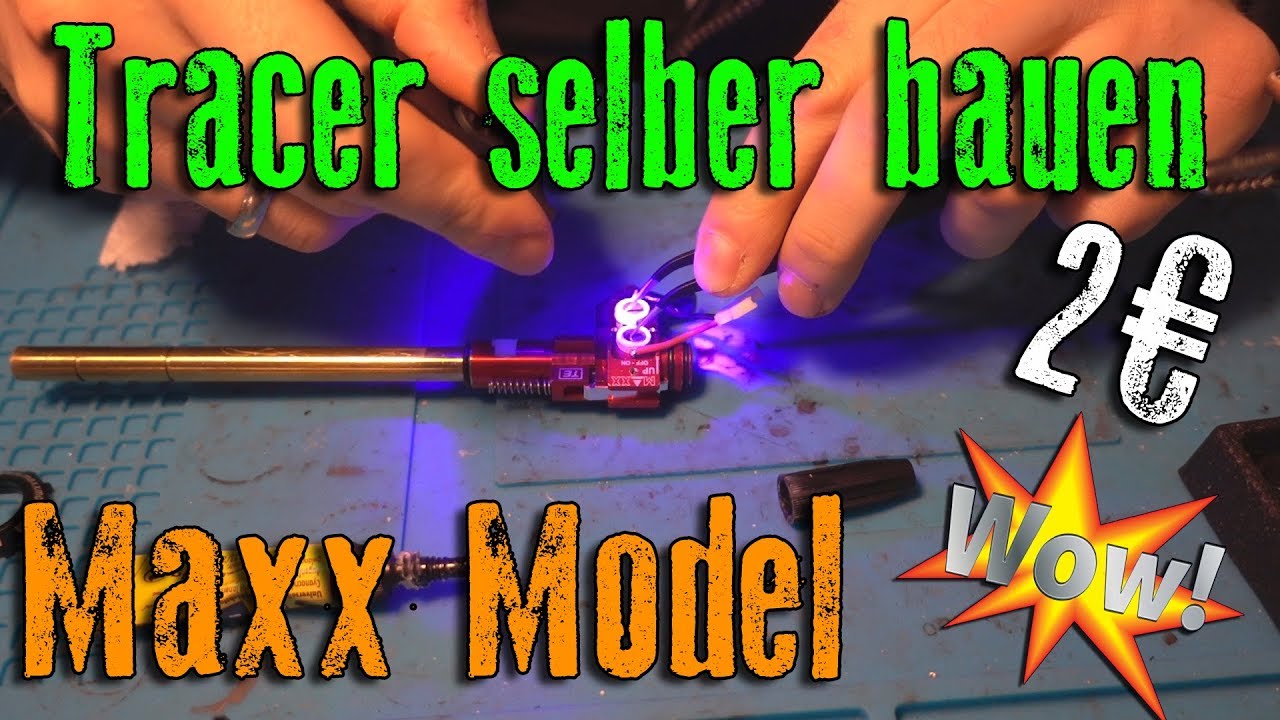 Maxx Model HopUp Tracer selber bauen | Highlander Airsoft