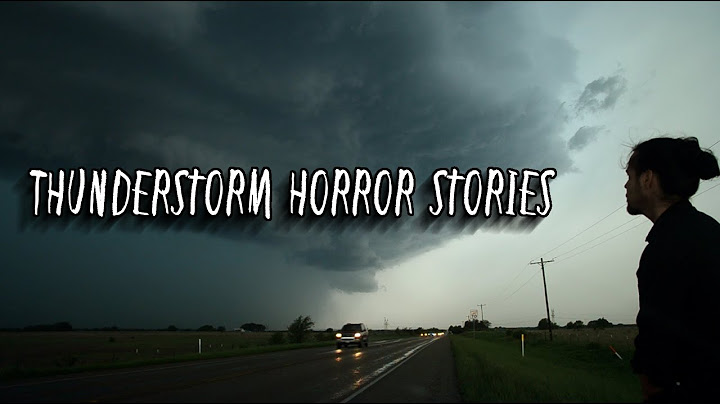 3 Scary TRUE Thunderstorm Horror Stories