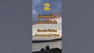 #karaoke Cassandra - Cinta Terbaik #cassandra #cintaterbaik #lirik #lagucinta