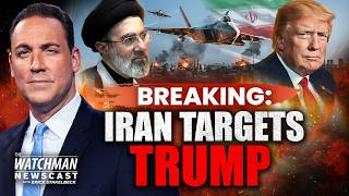 Iran Targets Trump, Threatens Israel Strikes as U.S. Declares Ceasefire OVER | Watchman Newscast