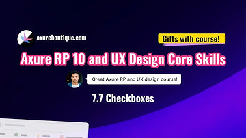 Axure RP 10 and UX design core skills course - 7.7 Checkboxes