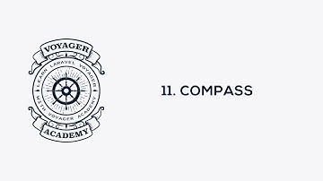 Voyager Academy Video 11 - Compass
