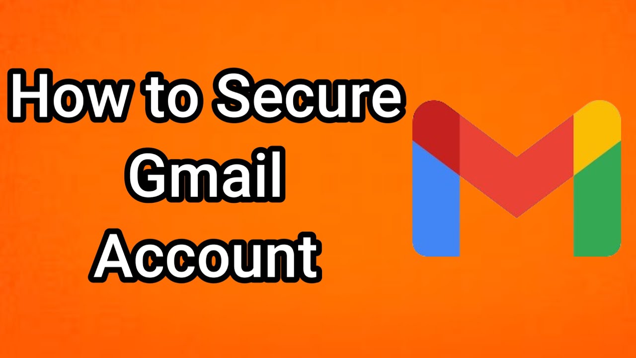 How to Secure Gmail Account - Full Guide - YouTube