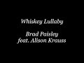Whisky lullaby - Brad paisley & Alison krauss - lyrics