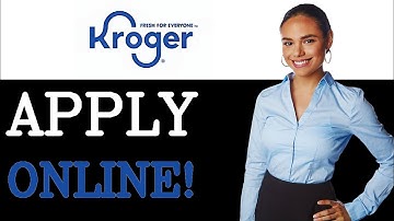 How Do I Apply For A Job At Kroger (2025)