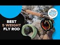 ▶️Weight Fly Rod: Top 5 Best Weight Fly Rod For 2020 - [ Buying Guide ]